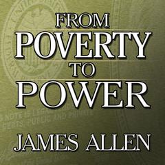 From Poverty to Power by James Allen audiobook