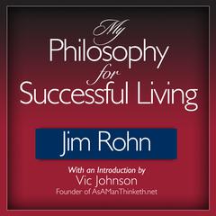 My Philosophy for Successful Living by Jim Rohn audiobook