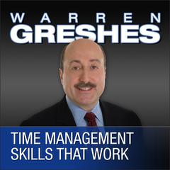 Time Management Skills That Work by Warren Greshes audiobook