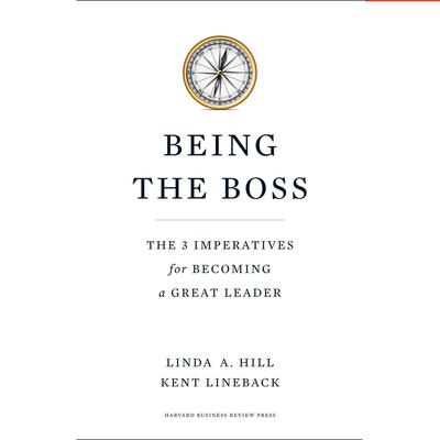 Being the Boss by Linda A. Hill audiobook
