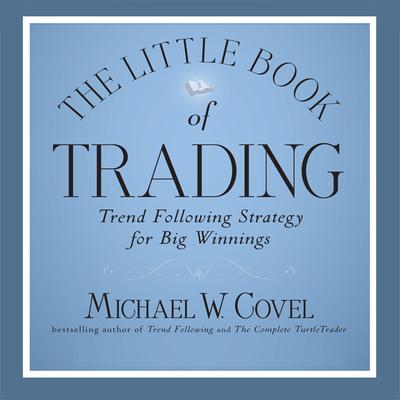 The Little Book of Trading by Michael Covel audiobook