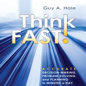 Think Fast! by  Guy A. Hale audiobook