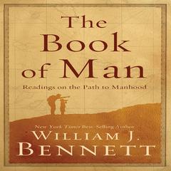 The Book of Man by William J. Bennett audiobook