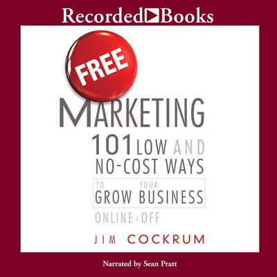 Free Marketing by Jim Cockrum audiobook