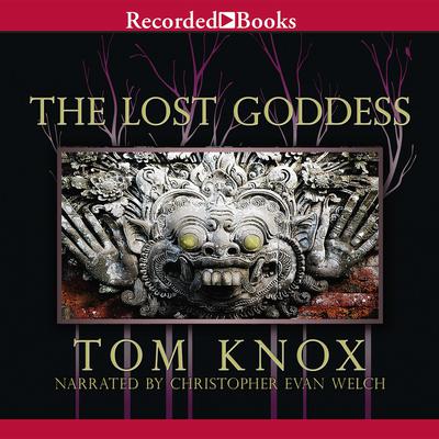 The Lost Goddess by Tom Knox audiobook
