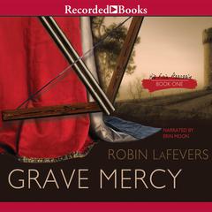 Grave Mercy by Robin LaFevers audiobook
