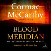 Blood Meridian by  Cormac McCarthy audiobook