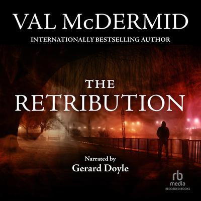 The Retribution by Val McDermid audiobook