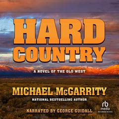 Hard Country by Michael McGarrity audiobook