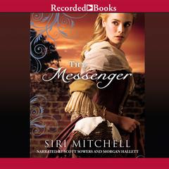 The Messenger by Siri Mitchell audiobook