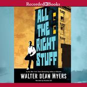All the Right Stuff by  Walter Dean Myers audiobook