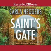Saint's Gate by  Carla Neggers audiobook