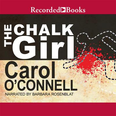 Chalk Girl by Carol O’Connell audiobook