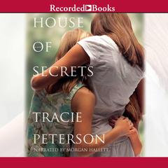 House of Secrets by Tracie Peterson audiobook