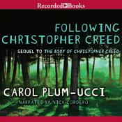 Following Christopher Creed by  Carol Plum-Ucci audiobook
