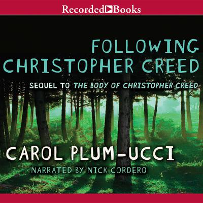 Following Christopher Creed by Carol Plum-Ucci audiobook