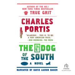 Dog of the South by Charles Portis audiobook