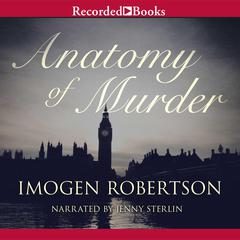 Anatomy of Murder by Imogen Robertson audiobook