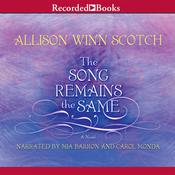 The Song Remains the Same by  Allison Winn Scotch audiobook