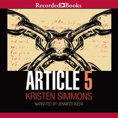 Article 5 by Kristen Simmons audiobook