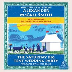 The Saturday Big Tent Wedding Party by Alexander McCall Smith audiobook