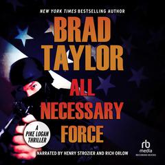 All Necessary Force by Brad Taylor audiobook