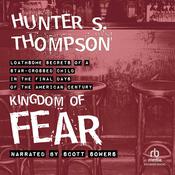 Kingdom of Fear by  Hunter S. Thompson audiobook