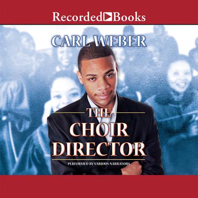 The Choir Director by Carl Weber audiobook