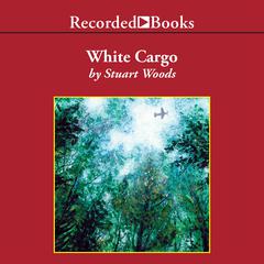 White Cargo by Stuart Woods audiobook