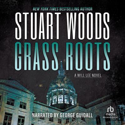 Grass Roots by Stuart Woods audiobook