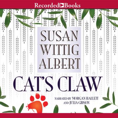 Cat's Claw by Susan Wittig Albert audiobook
