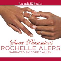 Sweet Persuasions by Rochelle Alers audiobook