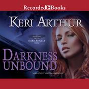 Darkness Unbound by  Keri Arthur audiobook