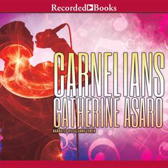 Carnelians by Catherine Asaro audiobook