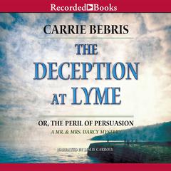 Deception at Lyme by Carrie Bebris audiobook