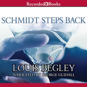 Schmidt Steps Back by  Louis Begley audiobook