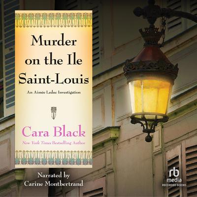Murder on the Ile Saint-Louis by Cara Black audiobook