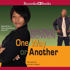One Way or Another by Rhonda Bowen audiobook