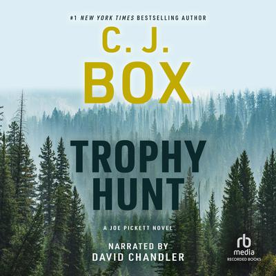 Trophy Hunt by C. J. Box audiobook