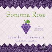 Sonoma Rose by  Jennifer Chiaverini audiobook