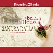 The Bride's House by  Sandra Dallas audiobook