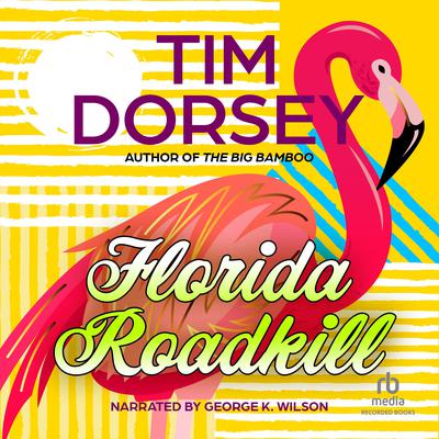 Florida Roadkill by Tim Dorsey audiobook