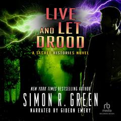Live and Let Drood by Simon R. Green audiobook