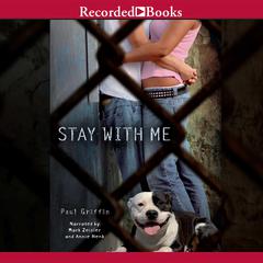 Stay With Me by Paul Griffin audiobook