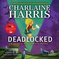 Deadlocked by Charlaine Harris audiobook