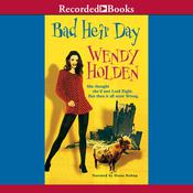 Bad Heir Day by  Wendy Holden audiobook