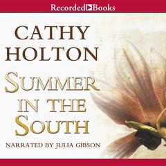 Summer in the South by Cathy Holton audiobook