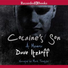 Cocaine's Son by David Itzkoff audiobook