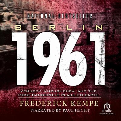 Berlin 1961 by Frederick Kempe audiobook
