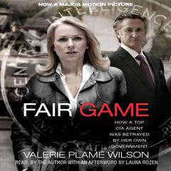 Fair Game by Valerie Plame Wilson audiobook